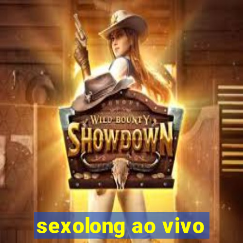 sexolong ao vivo