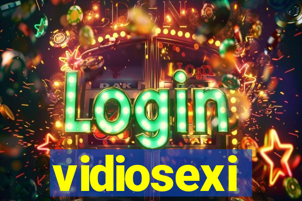 vidiosexi