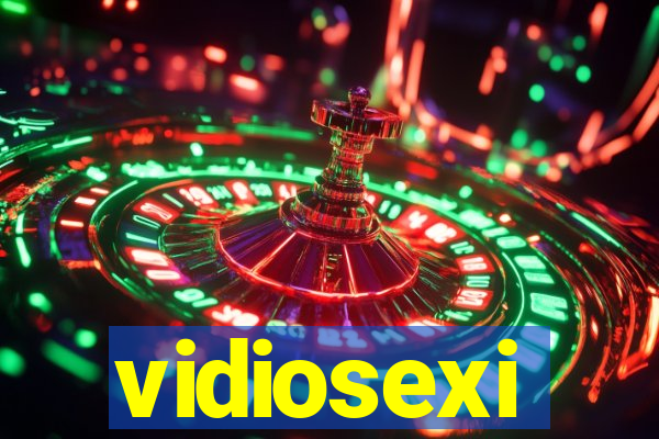 vidiosexi