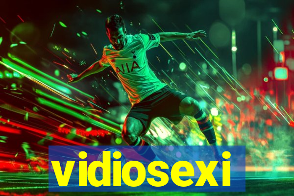 vidiosexi