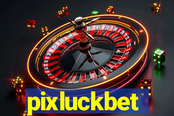 pixluckbet