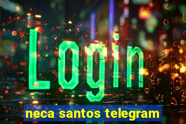 neca santos telegram