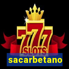 sacarbetano