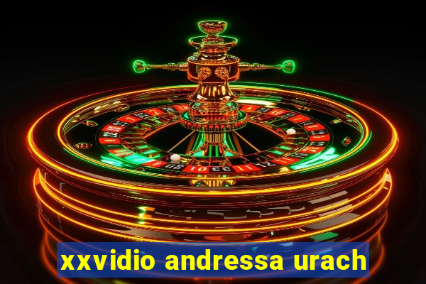 xxvidio andressa urach