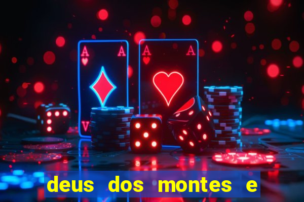 deus dos montes e dos vales