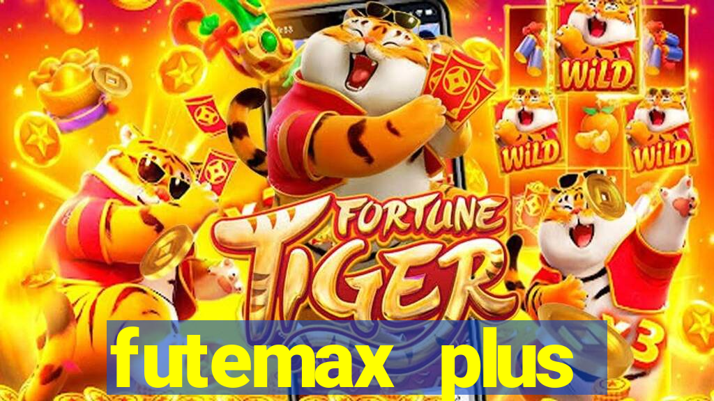 futemax plus futebol ao vivo