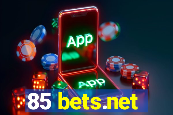 85 bets.net