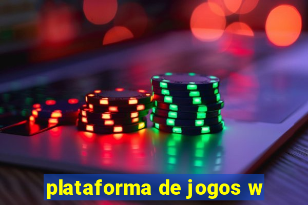 plataforma de jogos w