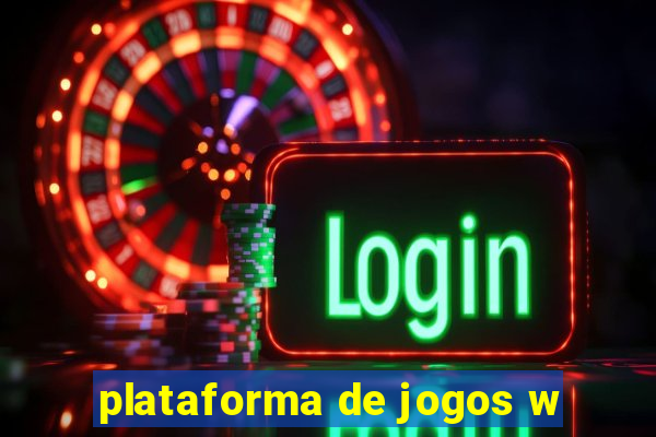 plataforma de jogos w