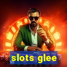 slots glee