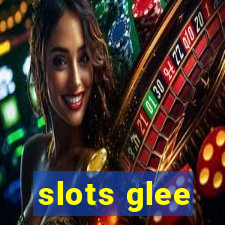 slots glee