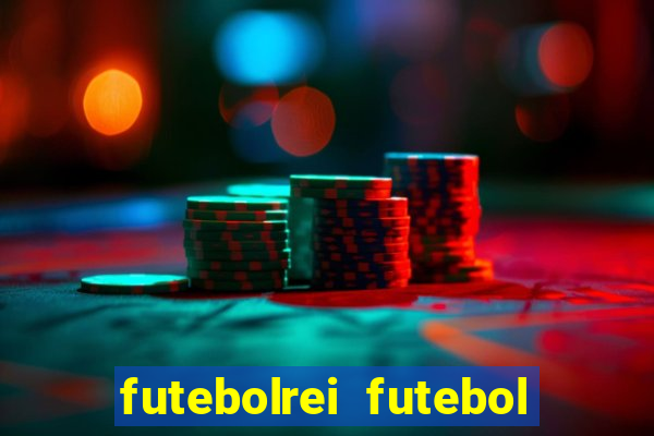 futebolrei futebol ao vivo