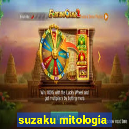 suzaku mitologia