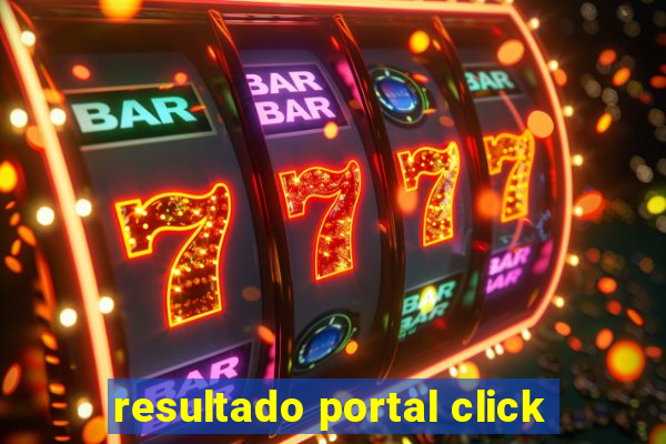 resultado portal click