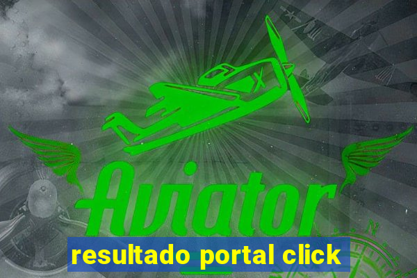 resultado portal click