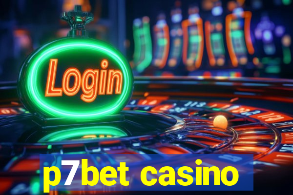 p7bet casino