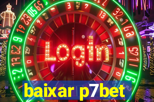 baixar p7bet