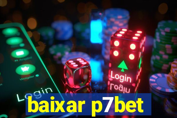 baixar p7bet