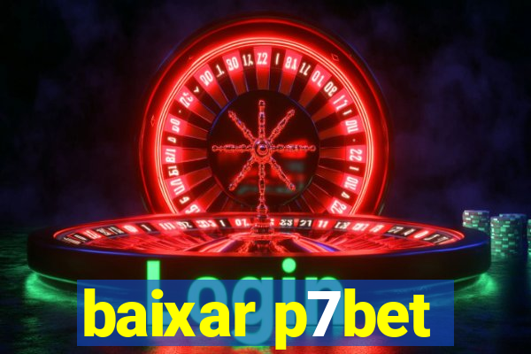 baixar p7bet