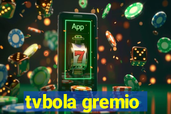 tvbola gremio