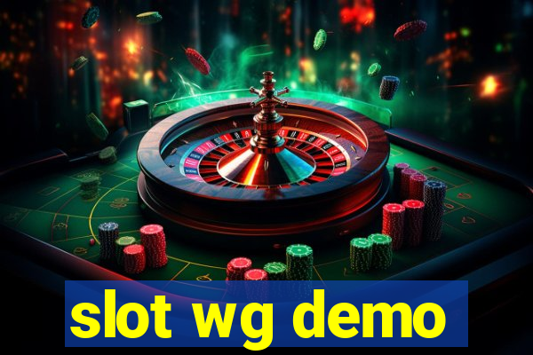 slot wg demo