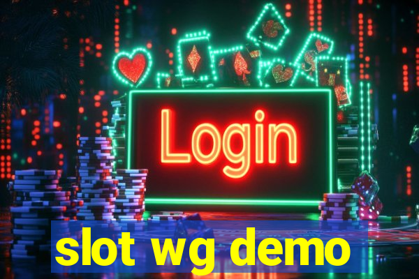 slot wg demo