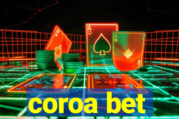 coroa bet