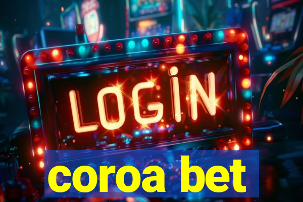 coroa bet