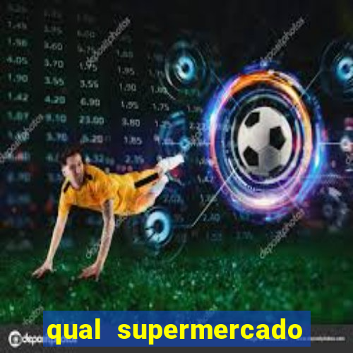 qual supermercado mais barato s o paulo, sp 2024