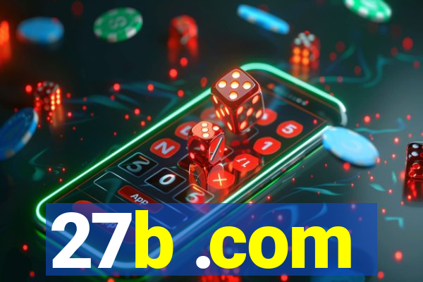 27b .com