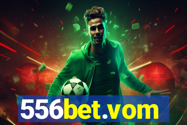 556bet.vom