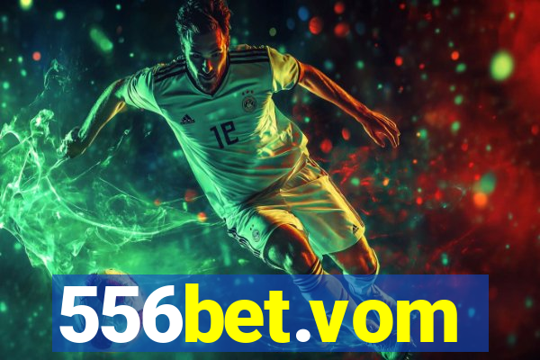 556bet.vom