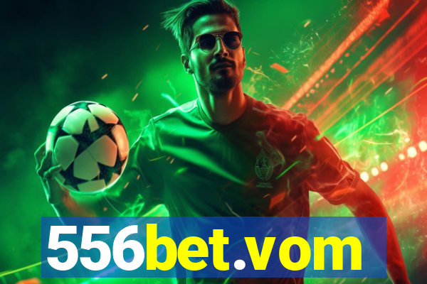 556bet.vom