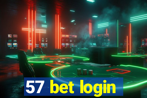 57 bet login