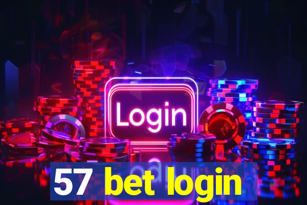 57 bet login