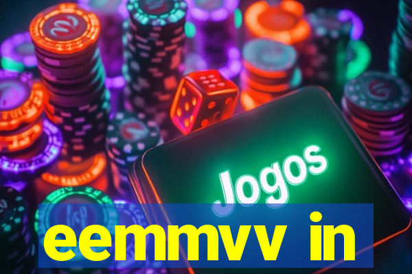 eemmvv in