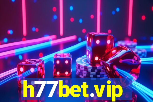 h77bet.vip