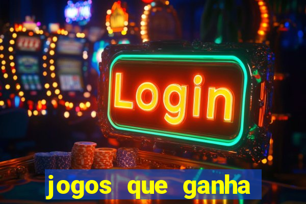 jogos que ganha dinheiro sem pagar nada