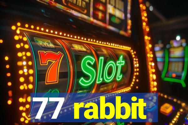 77 rabbit