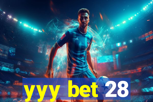 yyy bet 28