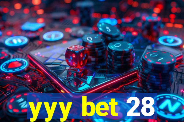 yyy bet 28