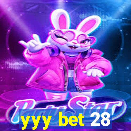 yyy bet 28