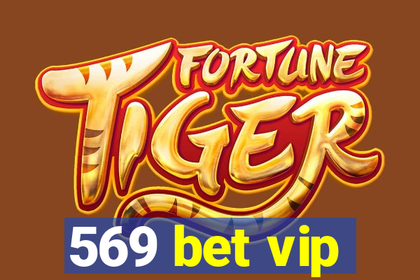 569 bet vip