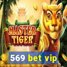 569 bet vip