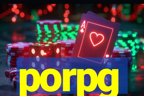 porpg