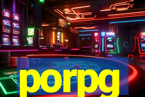 porpg