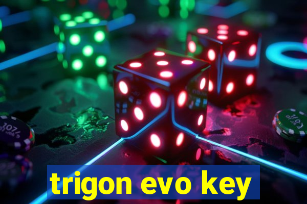 trigon evo key