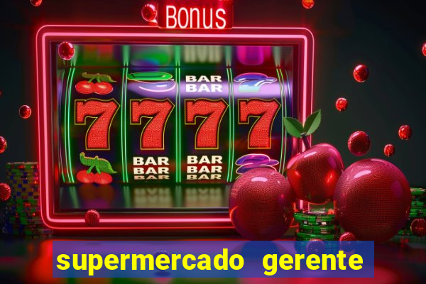 supermercado gerente simulator dinheiro infinito