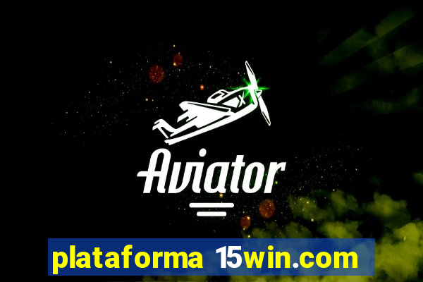 plataforma 15win.com