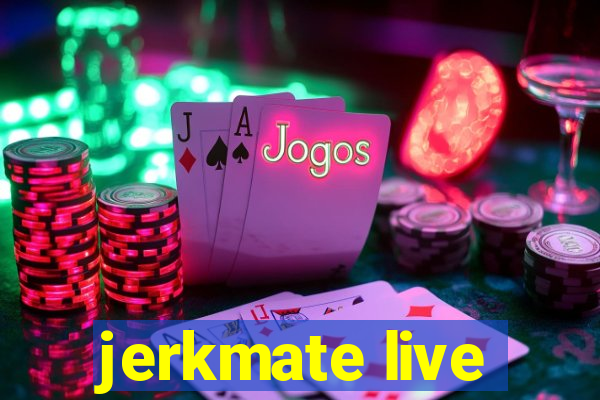 jerkmate live